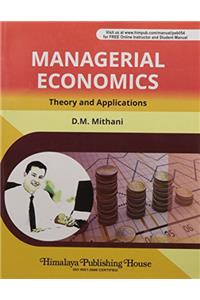 Managerial Economics : Theory And Applications PB....Mithani D M
