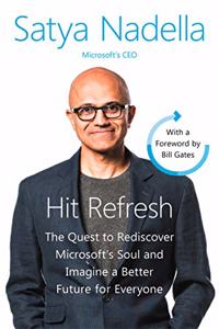 Hit Refresh : A Memoir by Microsoftâ€™s CEO