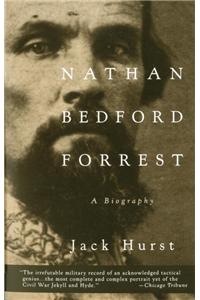 Nathan Bedford Forrest: A Biography