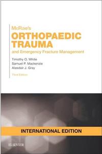 Mcrae's Orthopaedic Trauma and Emergency Fracture Management