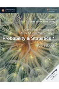 Cambridge International as & a Level Mathematics: Probability & Statistics 1 Coursebook