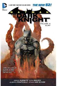 Batman - The Dark Knight Vol. 4: Clay (the New 52)