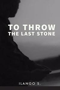 To Throw The Last Stone