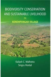 Biodiversity Conservation And Sustainable Livelihood In Kondhpunagar Village