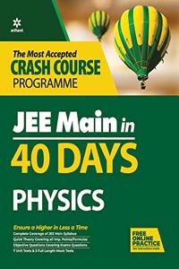 40 Days Crash Course for JEE Main Physics