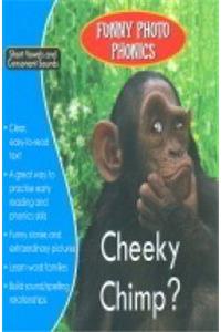 Cheeky Chimp? (Funny Photo Phonics)