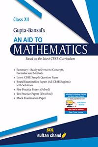 Gupta-Bansal's An Aid to Mathematics - CBSE 12