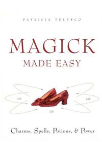 Magick Made Easy