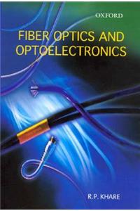 Fiber Optics and Optoelectronics