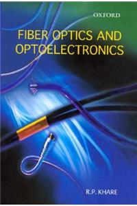 Fiber Optics and Optoelectronics