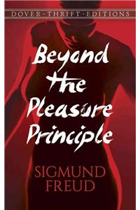 Beyond the Pleasure Principle