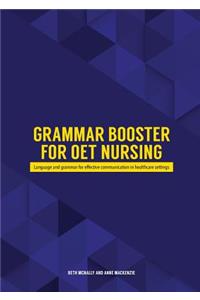 Grammar Booster for OET Nursing: Language and grammar for effective communication in healthcare settings
