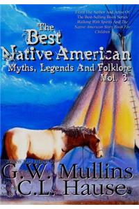 Best Native American Myths, Legends, and Folklore Vol.3