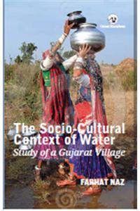 The Socio-Cultural Context Of Water: Study Of A Gujarat Village