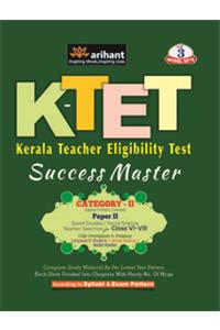 K-Tet Kerala Teacher Eligibility Test Success Master Category-Ii (Upper Primary Classes) Paper-Ii Social Studies/Social Science Teacher Selection For Class Vi-Viii