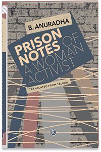 Prison Notes of a Woman Activist (Ratna Translation Series)