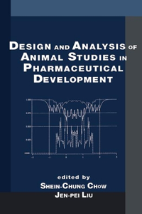 Design and Analysis of Animal Studies in Pharmaceutical Development