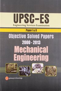 Upsc-Es Mechanical Engineering Objective Solved Papers I & Ii