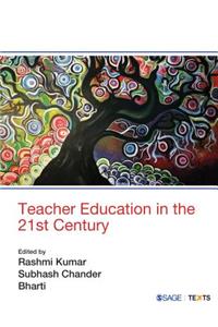 Teacher Education in the 21st Century