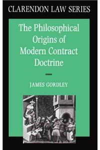 The Philosophical Origins of Modern Contract Doctrine