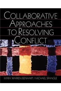 Collaborative Approaches to Resolving Conflict