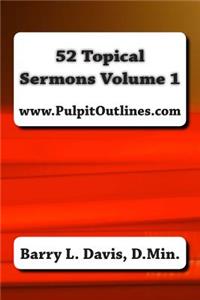 52 Topical Sermons Volume 1