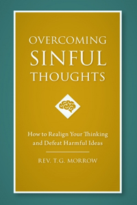 Overcoming Sinful Thoughts