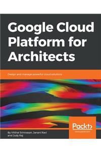 Google Cloud Platform for Architects