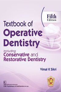 Textbook of Operative Dentistry, Including Conservative and Restorative Dentistry 5/ed