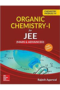Chemistry Module IV- Organic Chemistry I for JEE (Main & Advanced)