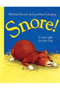 Snore!