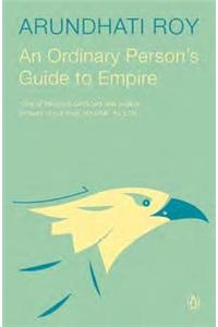 An Ordinary Person's Guide to Empire [Paperback] Roy, Arundhati
