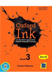 Oxford Ink Book 3 Part B: An Innovative Approach to English Language Learning
