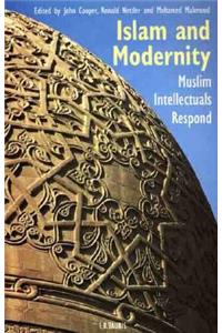Islam and Modernity: Muslim Intellectuals Respond