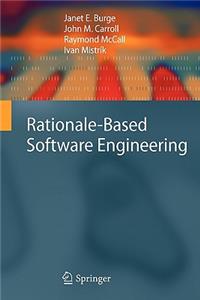 Rationale-Based Software Engineering