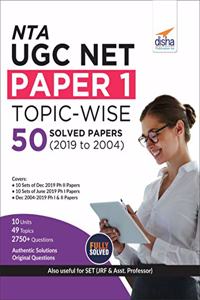 NTA UGC NET Paper 1 Topic-wise 50 Solved Papers (2019 to 2004)