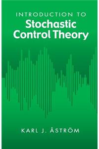 Introduction to Stochastic Control Theory