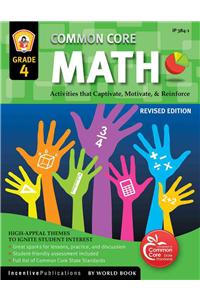 Common Core Math Grade 4: Activities That Captivate, Motivate, & Reinforce