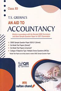 T.S. Grewal's An Aid to Accountancy for Class 12 - CBSE - Examination 2020-21