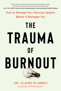 Trauma of Burnout