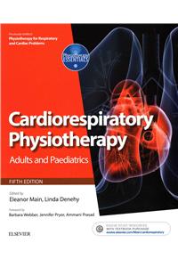 Cardiorespiratory Physiotherapy: Adults and Paediatrics