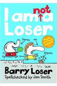 Barry Loser: I am Not a Loser