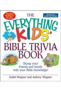 Everything Kids' Bible Trivia Book