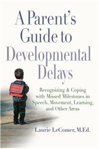 Parent's Guide to Developmental Delays