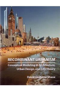 Recombinant Urbanism