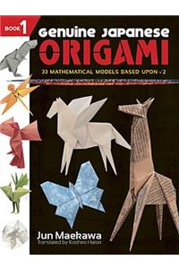 Genuine Japanese Origami, Book 1