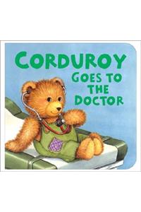 Corduroy Goes to the Doctor (Lg Format)