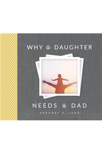 Why a Daughter Needs a Dad