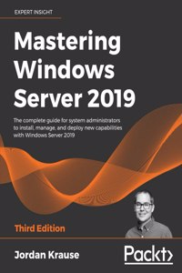 Mastering Windows Server 2019