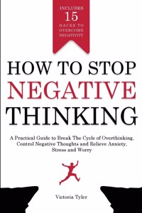 How to Stop Negative Thinking